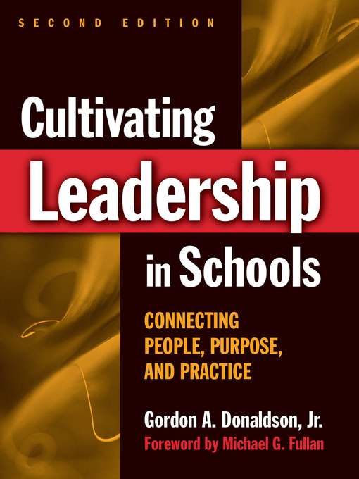 Title details for Cultivating Leadership in Schools by Gordon Donaldson - Available